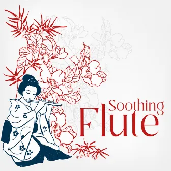 Soothing Flute: Wondrous Melodies of Serenity and Bliss by Unleash Blissful Calm