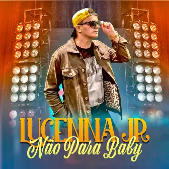 Não Para Baby by Lucenna Jr