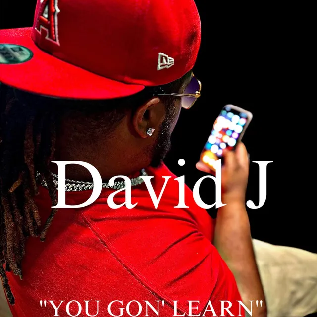 You Gon' Learn