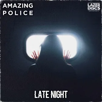 Late Night by Amazing Police