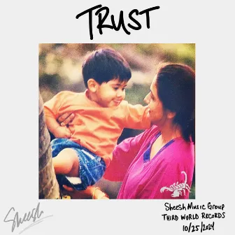 TRUST by Sheesh