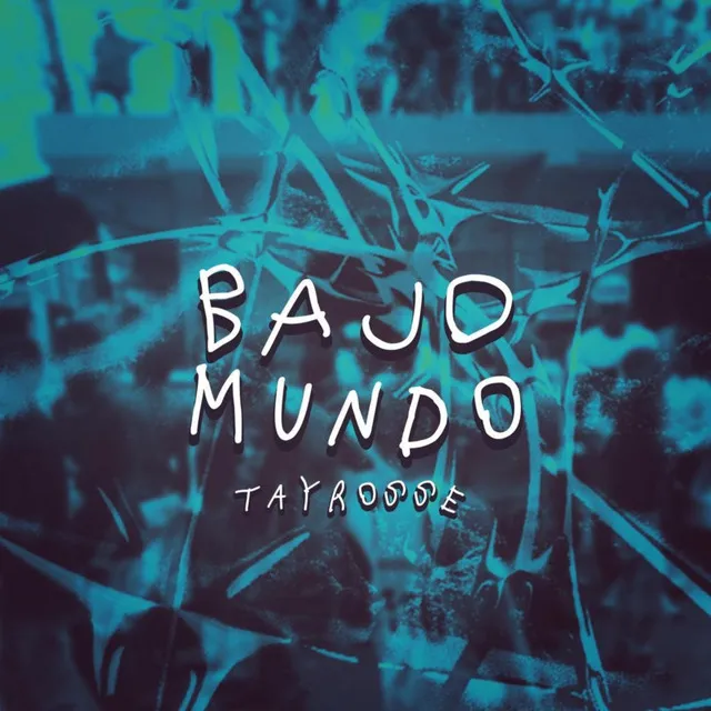 Bajo Mundo