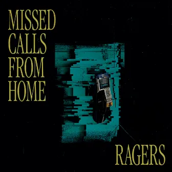 Missed Calls From Home by Ragers