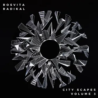 City Scapes, Vol. 3 by Rosvita Radikal