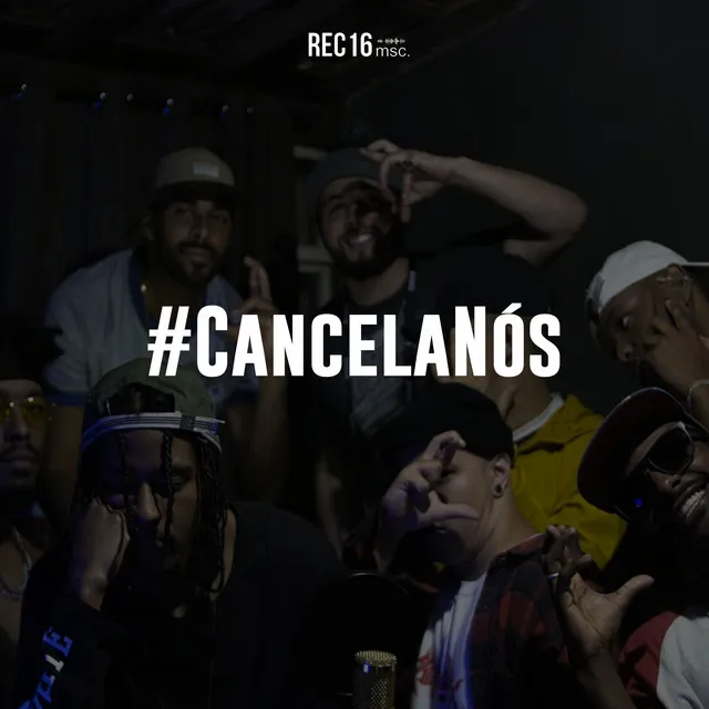 #CancelaNós