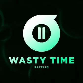 Wasty Time by RaFelps