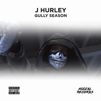 GULLY SEASON by J.HURLEY