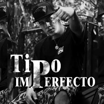 Tipo Imperfecto by broly hood