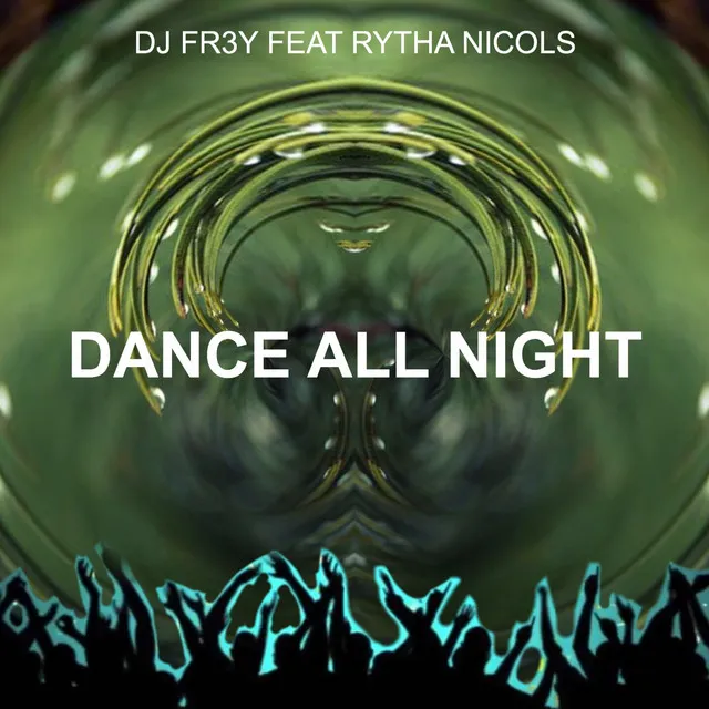 Dance All Night - Radio Mix