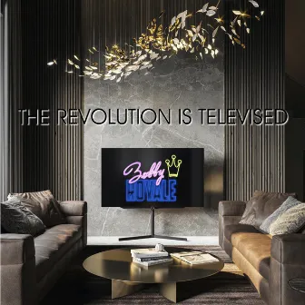 The Revolution Is Televised by Bobby Royale