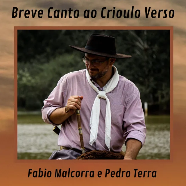 Breve Canto ao Crioulo Verso