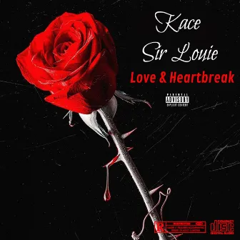 Love & Heartbreak by Sir Louie