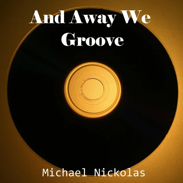 And Away We Groove