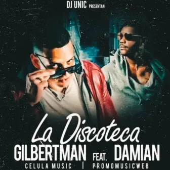 La Discoteca by Gilbert Man