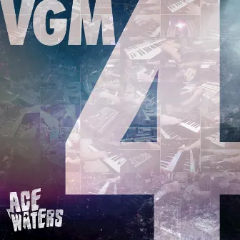 VGM, Vol. 4 by Ace Waters