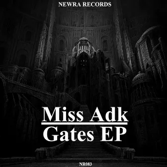 Gates EP by Miss Adk