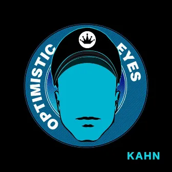 Optimistic Eyes by Kahn Morbee