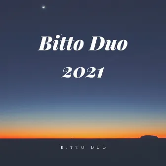 Bitto Duo 2021 by Bittó Duó