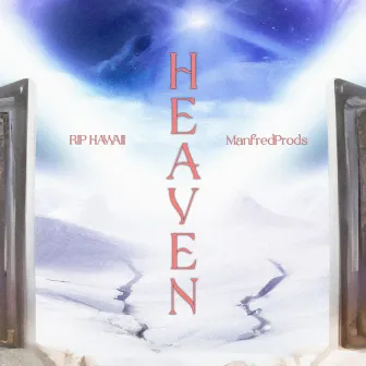 HEAVEN by RIP Hawaii