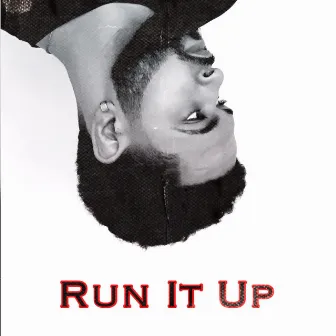 Run It Up by Party King