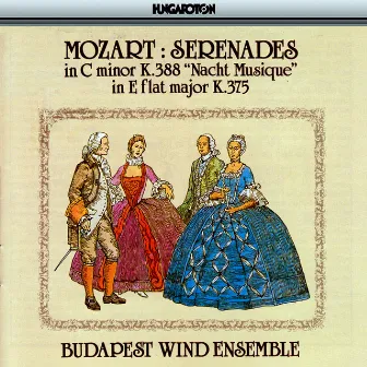 Mozart: Serenades K. 388 and K. 375 by Budapest Wind Ensemble