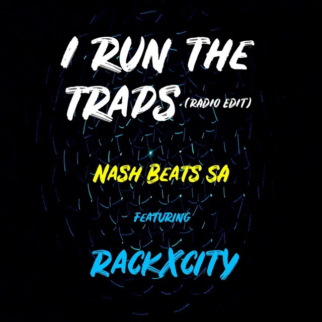 I Run the Traps (Radio Edit) (feat. Rackxcity)