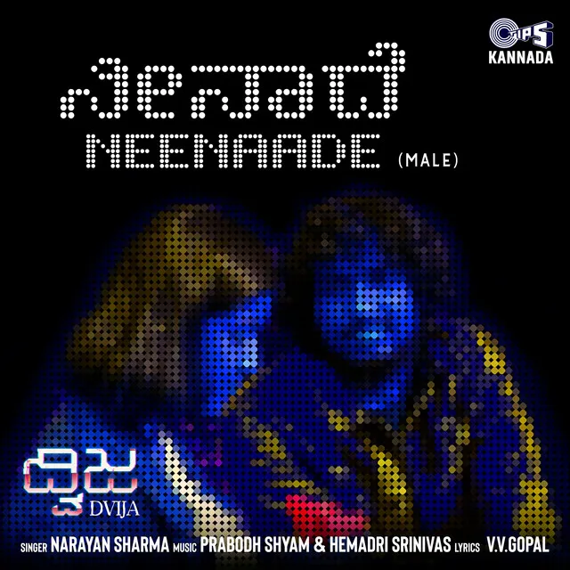 Neenaade-Male (From "Dvija")