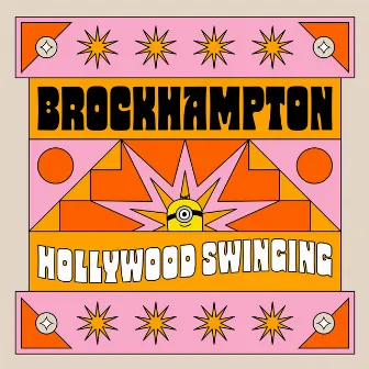 Hollywood Swinging (From 'Minions: The Rise of Gru' Soundtrack) by BROCKHAMPTON