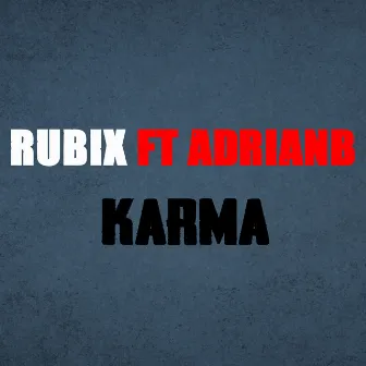 Karma by Rubix