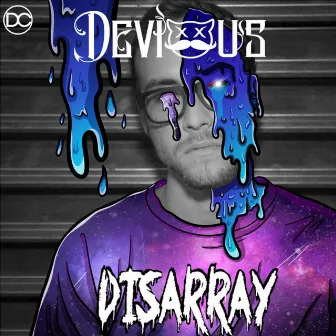 Disarray by Devious