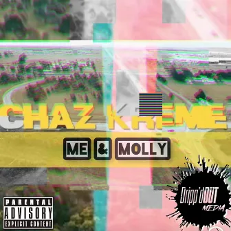 Me & Molly by Chaz Kreme