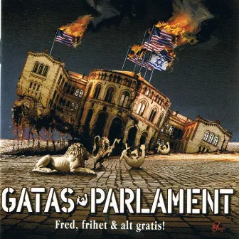 Fred, Frihet & Alt Gratis! by Gatas Parlament