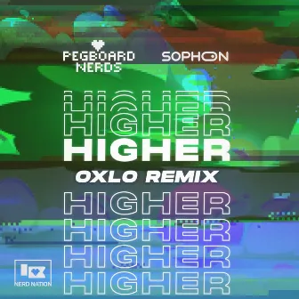 Higher (Oxlo Remix) by Sophon