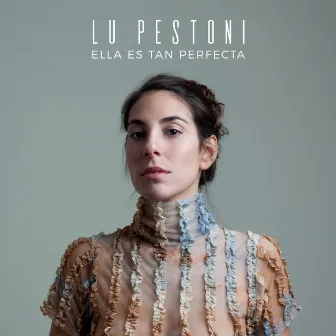 Ella Es Tan Perfecta by Lu Pestoni