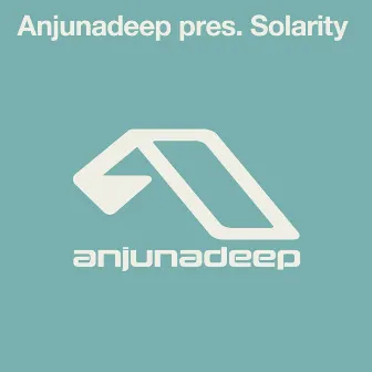 Anjunadeep pres. Solarity by Solarity