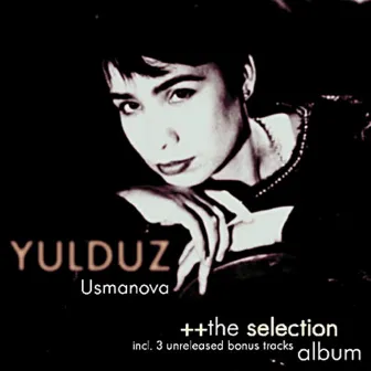 The Selection Album by Yulduz