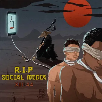 R.I.P Social Media by XII 44