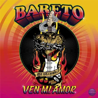 Ven Mi Amor by Bareto