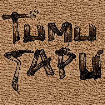 Tumu Tapu by Tumu Tapu