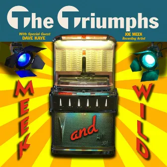 Meek and Wild by The Triumphs