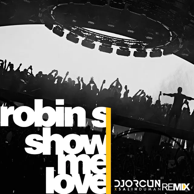 Show Me Love - Remix