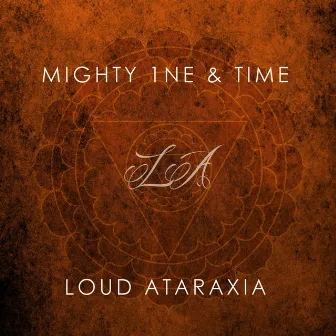 Loud Ataraxia (Instrumentals) by Mighty 1ne