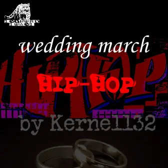 Wedding March Hip Hop by Kernell32