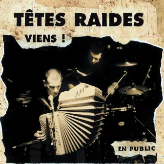 Viens (Live) by Têtes Raides