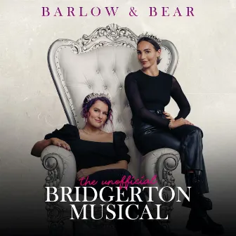 The Unofficial Bridgerton Musical by Emily Bear