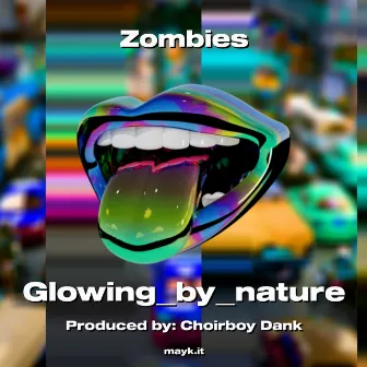 Zombies by Choirboy Dank