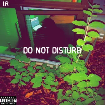 Do Not Disturb (KILLHEEN) by I.R