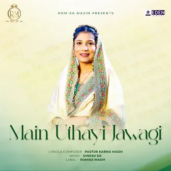 Main Uthayi Jawagi by Romika Masih