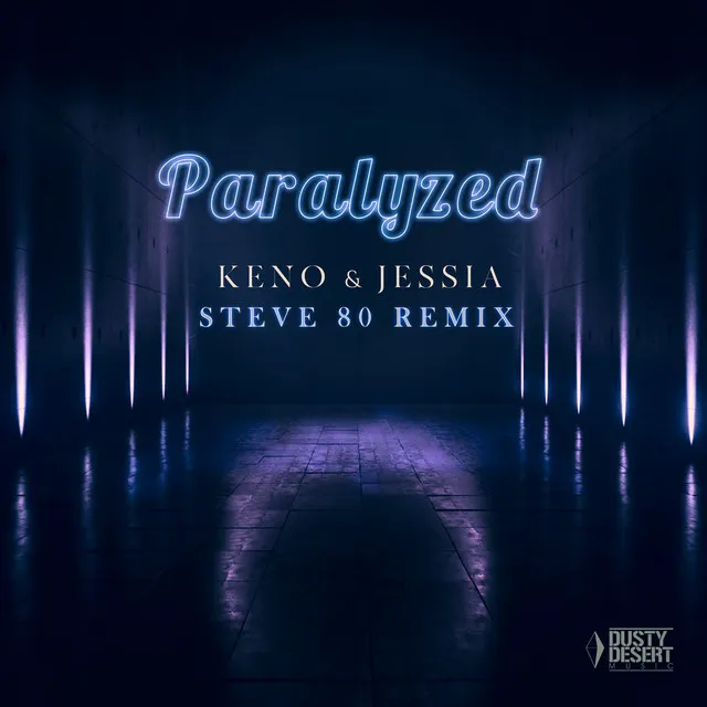 Paralyzed - Steve 80 Remix