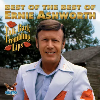 Best Of The Best Of by Ernest Ashworth